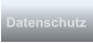 Datenschutz